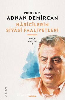 Haricilerin Siyasi Faaliyetleri - Prof. Dr. Adnan Demircan