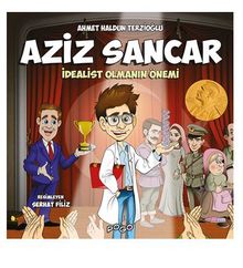 Aziz Sancar - İdealist Olmanın Önemi - Ahmet Haldun Terzioğlu