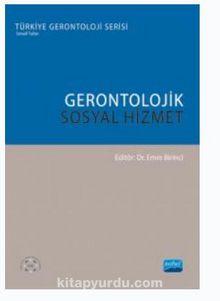 Gerontolojik Sosyal Hizmet - Kolektif