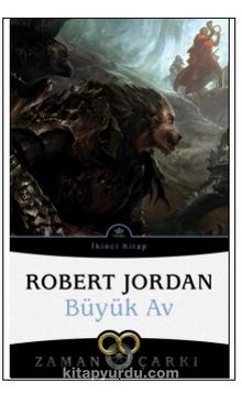 Büyük Av / Zaman Çarkı 2 - Robert Jordan