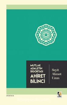 Ahiret Bilinci - Seyit Ahmet Uzun