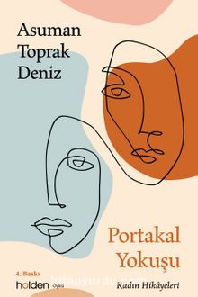 Portakal Yokuşu & Kadın Hikayeleri - Asuman Toprak Deniz