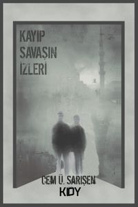 Kayıp Savaşın İzleri 