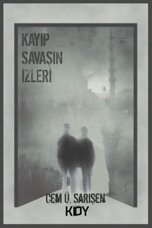 Kayıp Savaşın İzleri 