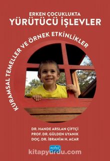 Erken Çocuklukta Yürütücü İşlevler & Kuramsal Temeller ve Örnek Etkinlikler - Kolektif
