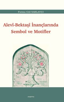 Alevi-Bektaşî İnançlarında Sembol ve Motifler