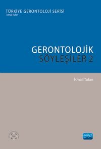 Gerontolojik Söyleşiler 2