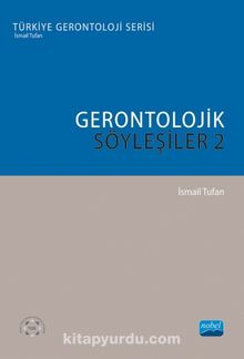 Gerontolojik Söyleşiler 2 - İsmail Tufan