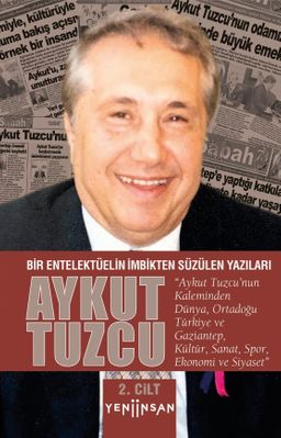 Bir Entelektüelin İmbikten Süzülen Yazıları (2. Cilt)