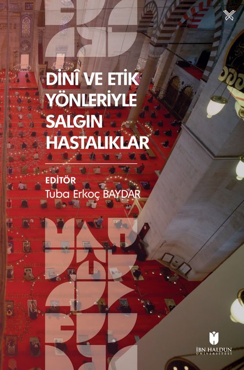 Dinî ve Etik Yönleriyle Salgın Hastalıklar 
