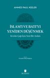 İslam'ı ve Batı'yı Yeniden D&uuml;ş&uuml;nmek & Krizler &Ccedil;ağı İ&ccedil;in Yeni Bir Anlatı
