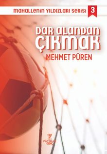 Dar Alandan Çıkmak / Mahallenin Yıldızları Serisi 3