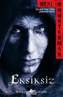 Eksiksiz (Iskarta Serisi 2) - Neal Shusterman