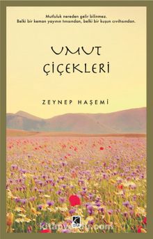 Umut Çiçekleri - Zeynep Haşemi