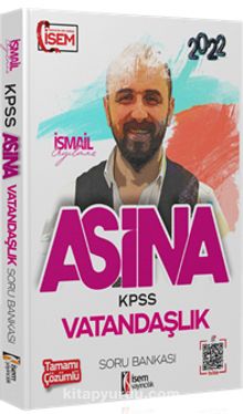 2022 KPSS Aşina Vatandaşlık Çözümlü Soru Bankası - İsmail Eryılmaz
