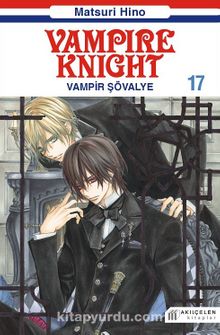 Vampir Şövalye 17 & Vampire Knight