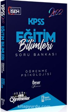 2022 KPSS Eğitim Bilimleri Öğrenme Psikolojisi Çözümlü Soru Bankası - Ömer Ekici