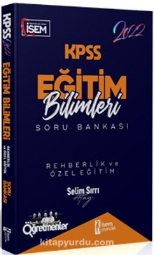 2022 KPSS Eğitim Bilimleri Rehberlik ve Özel Eğitim Çözümlü Soru Bankası - Selim Sırrı Atay