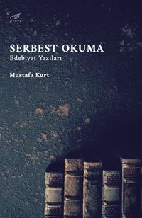 Serbest Okuma & Edebiyat Yazıları