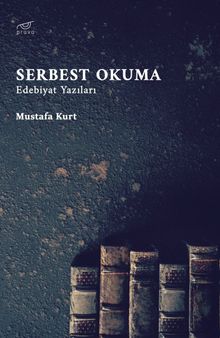 Serbest Okuma & Edebiyat Yazıları