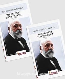 Bırak Beni Haykırayım (2 Cilt) - Mehmed Emin Yurdakul