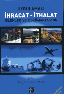 Uygulamalı İhracat - İthalat & İşlemler ve Dokümantasyon