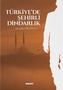 Türkiye'de Şehirli Dindarlık