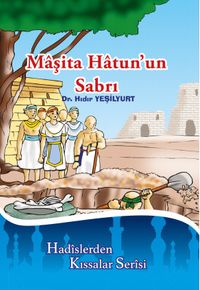 Maşita Hatun’un Sabrı