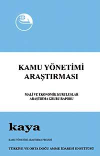 Kamu Yönetimi Araştırması & Mali ve Ekonomik Kuruluşlar Araştırma Grubu Raporu