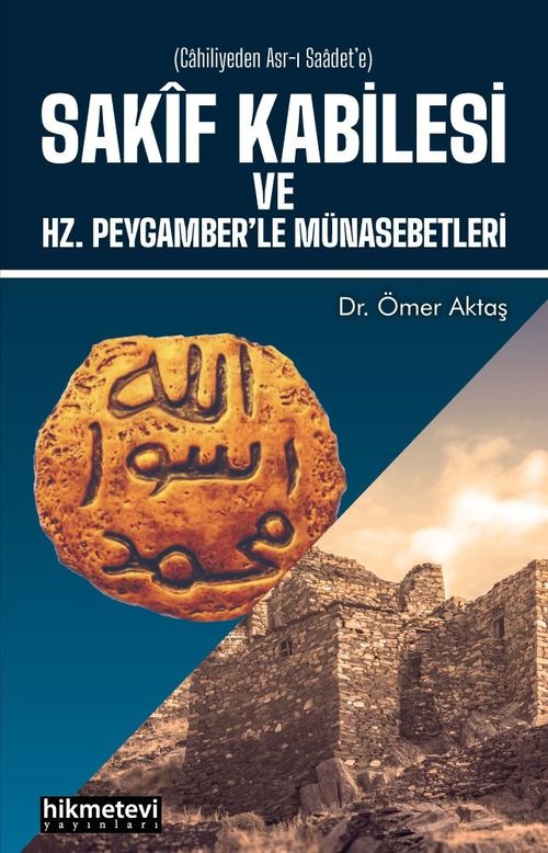 Sakif Kabilesi ve Hz. Peygamberle Münasebetleri 