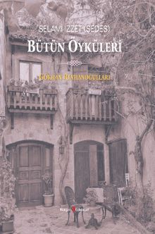 Selami İzzet (Sedes) Bütün Öyküleri
