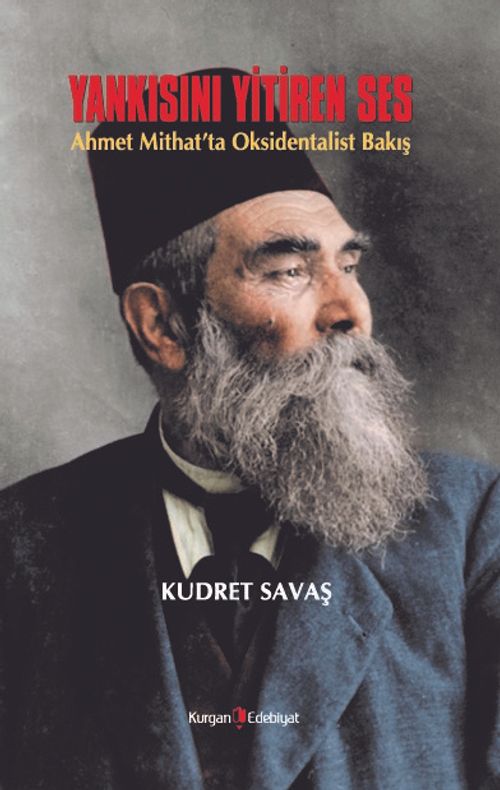 Yankısını Yitiren Ses & Ahmet Mithat'ta Oksidentalist Bakış 