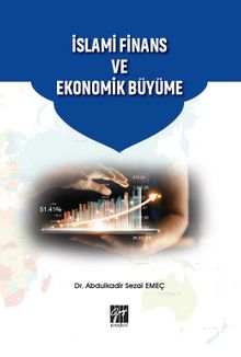 İslami Finans ve Ekonomik Büyüme - Dr. Abdulkadir Sezai Emeç