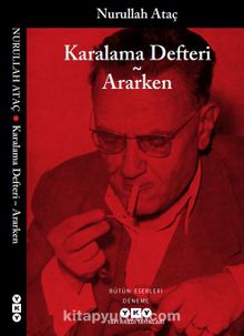 Karalama Defteri - Ararken - Nurullah Ataç