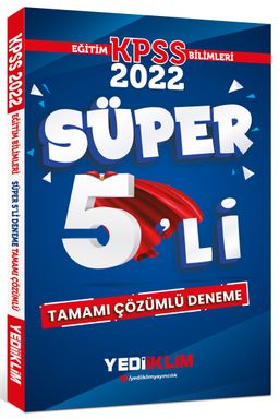 2022 KPSS Eğitim Bilimleri Tamamı Çözümlü Süper 5'li Deneme