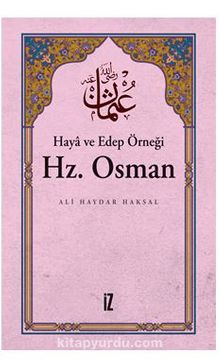 Haya ve Edep Örneği Hz. Osman - Ali Haydar Haksal