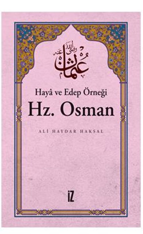 Haya ve Edep Örneği Hz. Osman