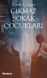 Çıkmaz Sokak Çocukları