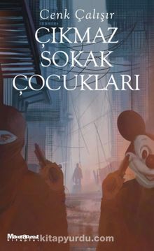 Çıkmaz Sokak Çocukları - Cenk Çalışır