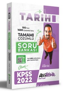 2022 KPSS Tarih Tamamı Çözümlü Soru Bankası - Aydın Yüce