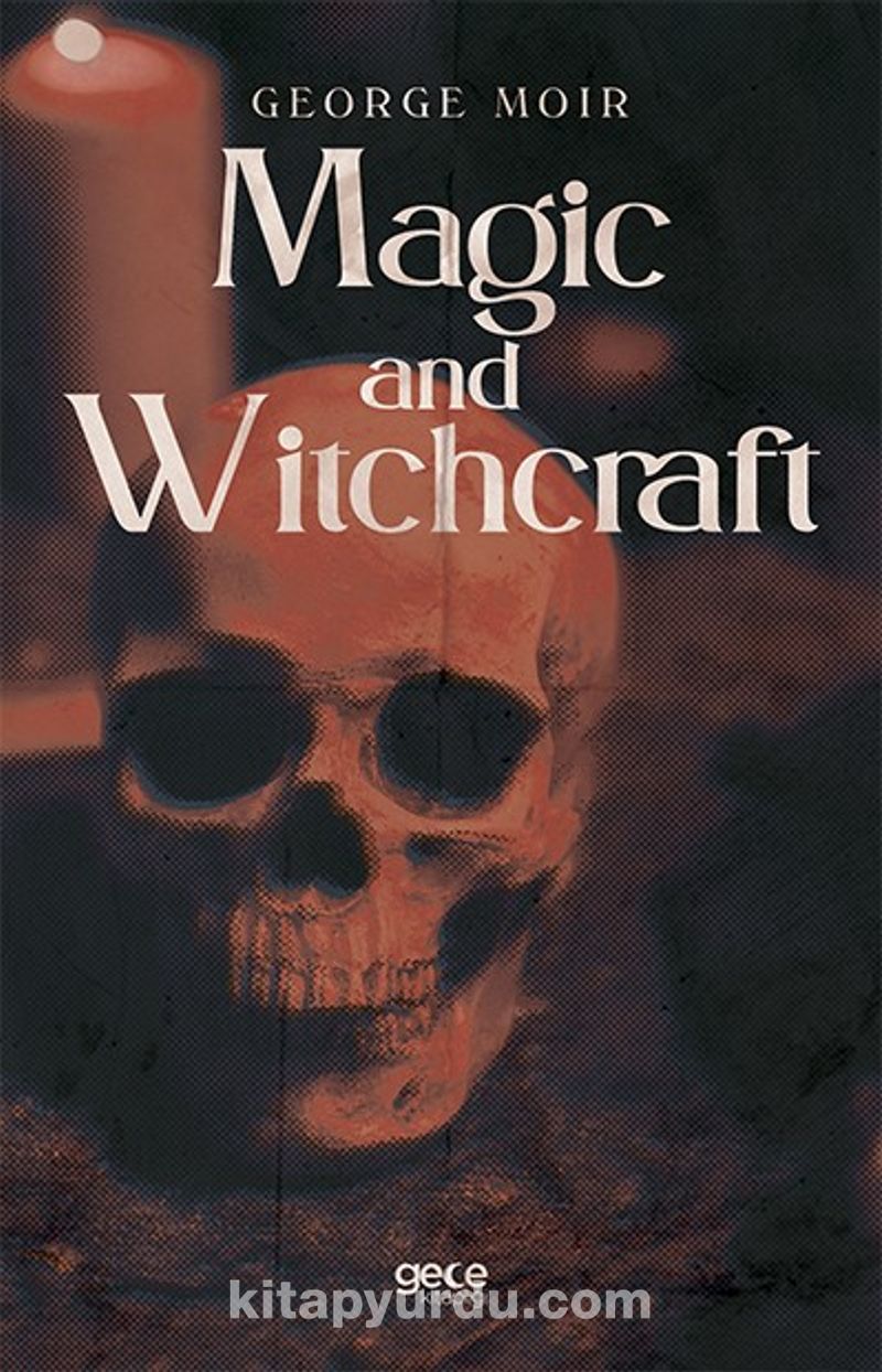 Magic and Witchcraft Ekitap İndir | PDF | ePub | Mobi