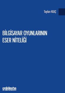 Bilgisayar Oyunlarının Eser Niteliği