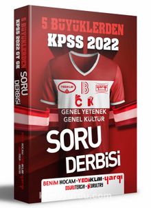 2022 KPSS 5 Büyüklerden Genel Yetenek Genel Kültür Tüm Dersler Soru Derbisi - Kolektif