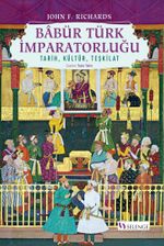 Babür Türk İmparatorluğu & Tarih, Kültür, Teşkilat