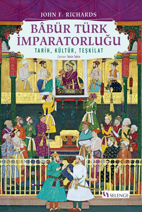 Babür Türk İmparatorluğu & Tarih, Kültür, Teşkilat