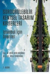 Sürdürülebilir Kentsel Tasarım Kriterleri & İstanbul İçin Öneriler