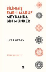 Silinmiş Emr-i Maruf, Meydanda Bin Münker