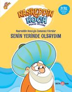 Nasreddin Hoca'yla Zamansız Fıkralar Senin Yerinde Olsaydım