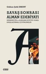 Savaş Sonrası Alman Edebiyatı & Hermeneutik ve Alımlama Estetiği Odaklı Karşılaştırmalı Çözümlemeler