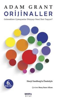 Orjinaller & Geleneklere Uymayanlar Dünyayı Nasıl İleri Taşıyor?